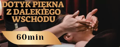 Oferta masaży 'Dotyk piękna z dalekiego wschodu' - masaż balijski, tajski, twarzy, antycellulitowy